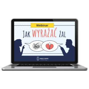Webinar "Jak Wyrażać Żal?"